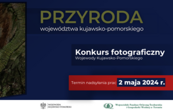 Konkurs fotograficzny pn. „Przyroda województwa kujawsko-pomorskiego”