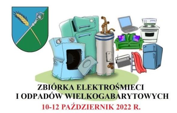 Kurenda w sprawie zbiórki zużytego sprzętu elektrycznego i elektronicznego oraz mebli i innych odpadów wielkogabarytowych 10-12.10.2022 r.