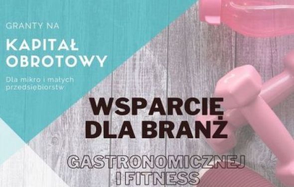 Granty na kapitał obrotowy dla mikro i małych przedsiębiorstw w branży gastronomicznejoraz fitness