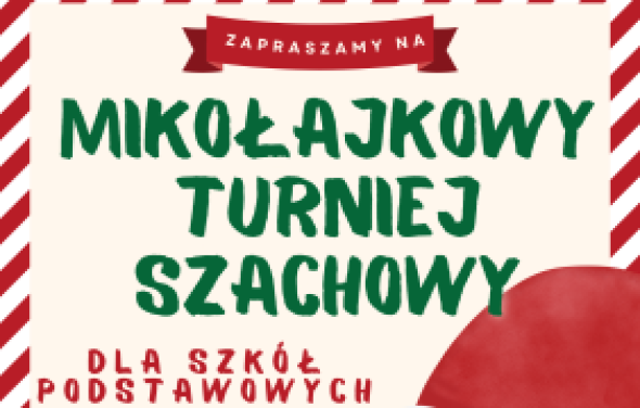 Mikołajkowy Turniej Szachowy 7.12.2023 r.