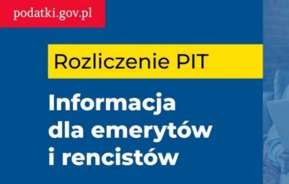 Informacja dla emerytów i rencistów - roliczenie PIT