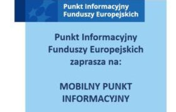 Mobilny Punkt Informacyjny Funduszy Europejskich