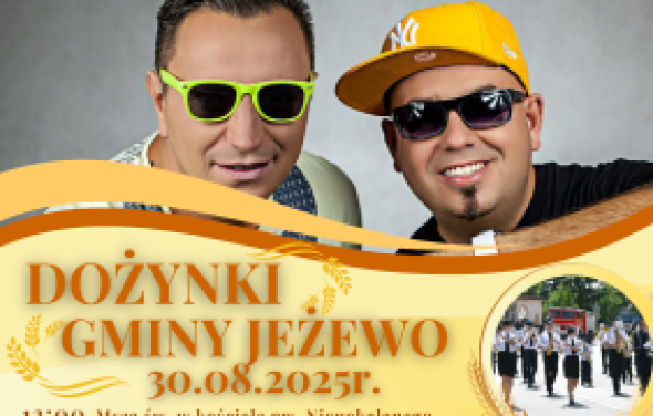 Centrum Biblioteki i Kultury w Gminie Jeżewo oraz Gmina Jeżewo zapraszają na Dożynki 2025.