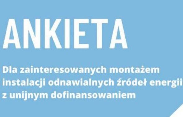Ankieta dla zainteresowanych montażem instalacji odnawialnych źródeł energii