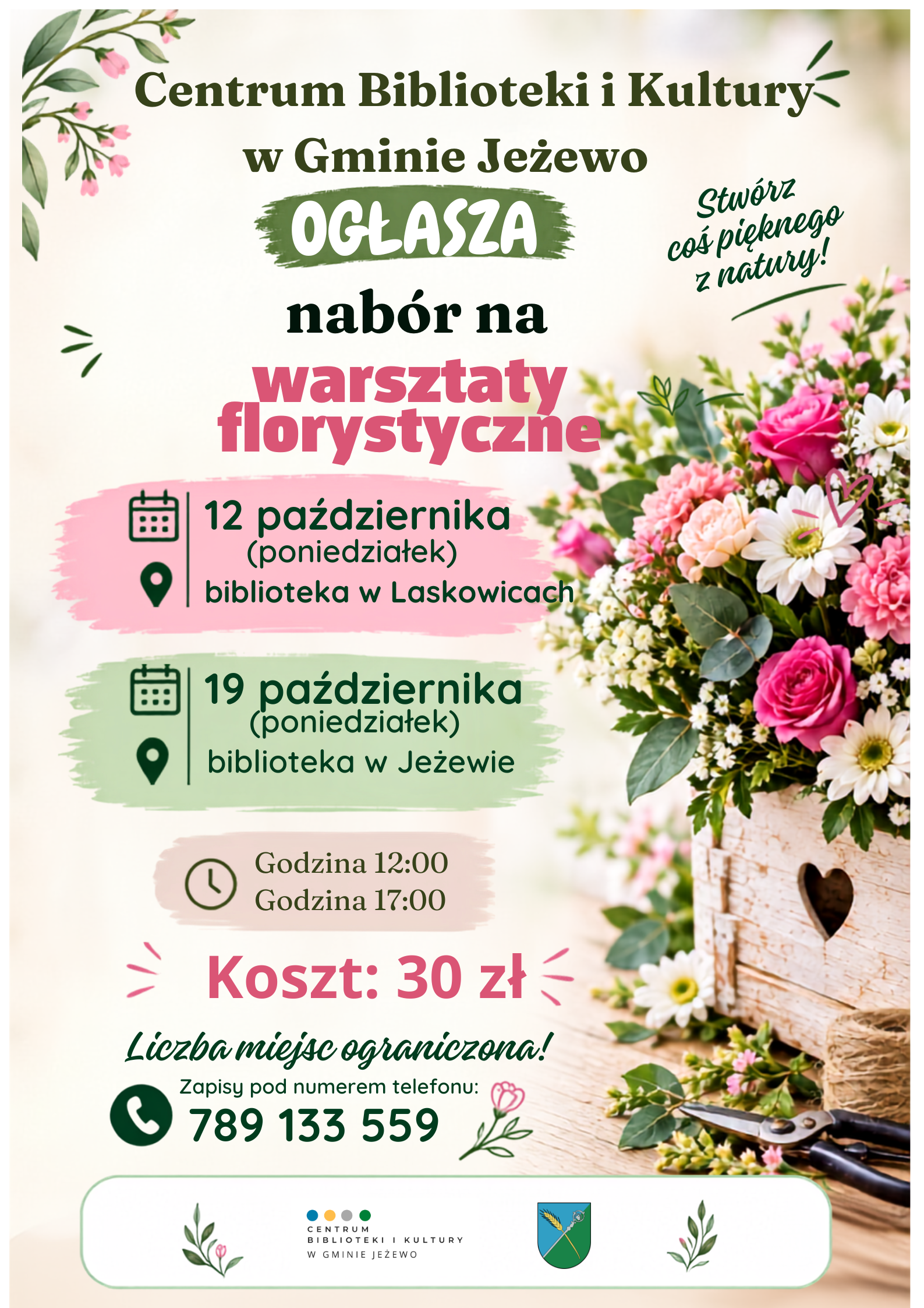 Centrum Biblioteki i Kultury w Gminie Jeżewo ogłasza nab&oacute;r na warsztaty florystyczne, 12 października - biblioteka w Laskowicach, 19 października - biblioteka w Jeżewie, Koszt: 30 zł. Liczba miejsc ograniczona. Zapisy pod numerem telefonu: 789133559